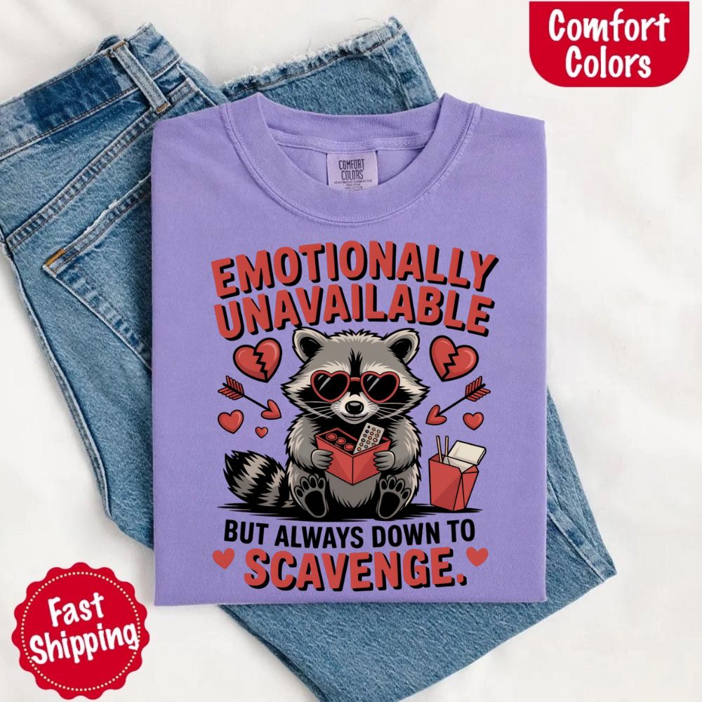 Comfort Colors Emotionally Unavailable Raccoon T-Shirts