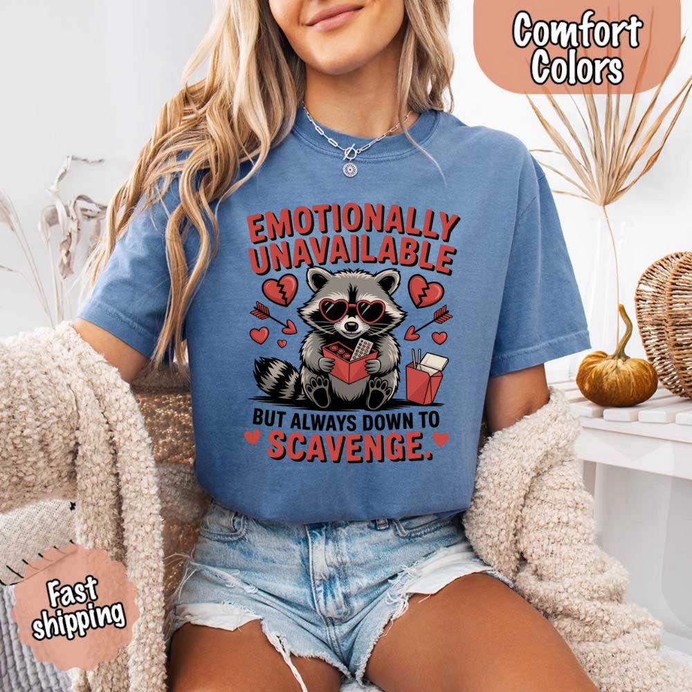 Comfort Colors Emotionally Unavailable Raccoon T-Shirts