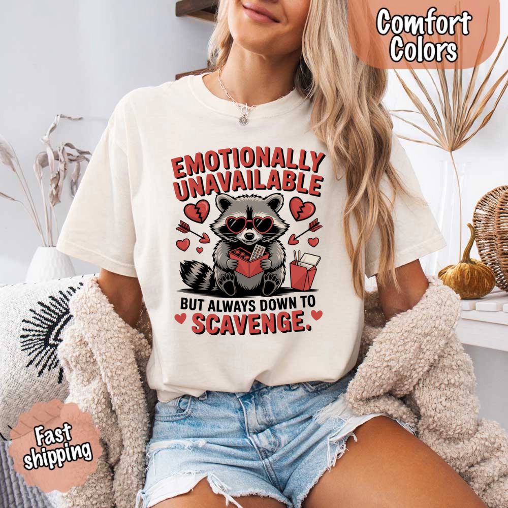 Comfort Colors Emotionally Unavailable Raccoon T-Shirts