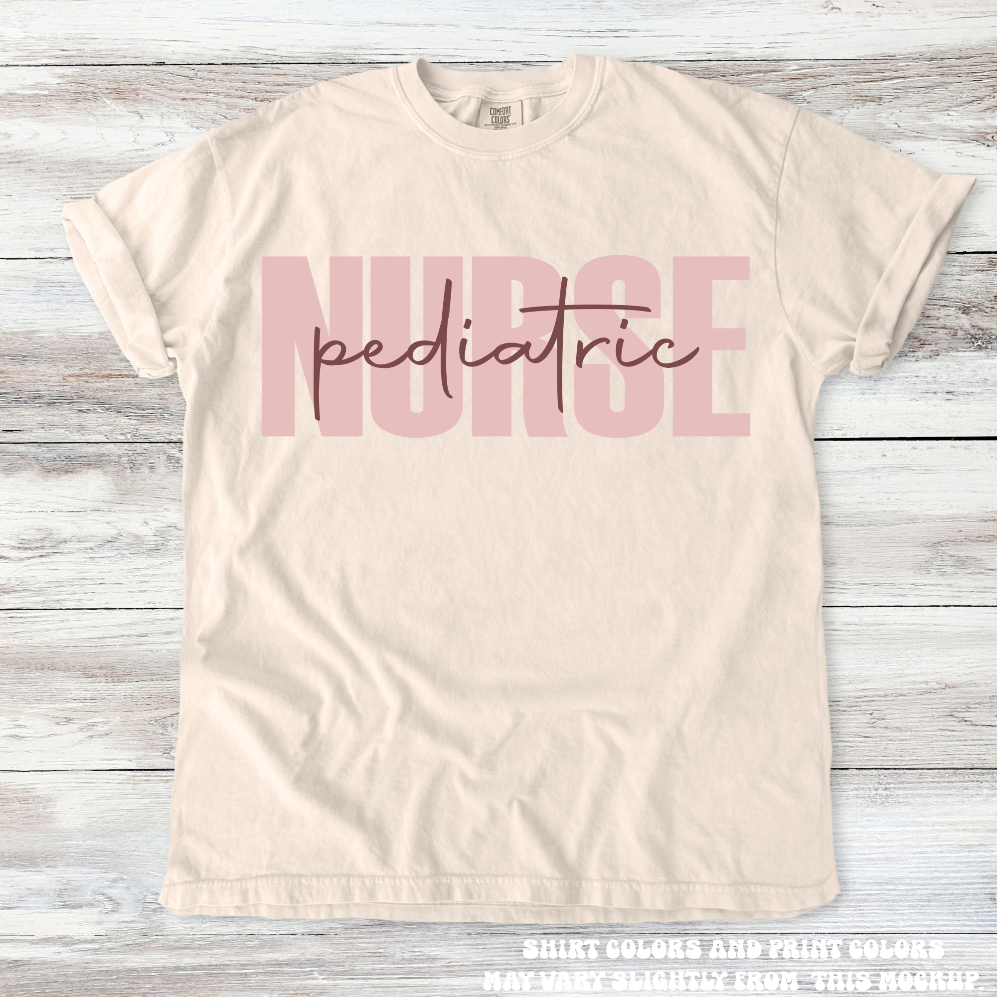 Pediatric Nurse Tee - Printed On Comfort Colors