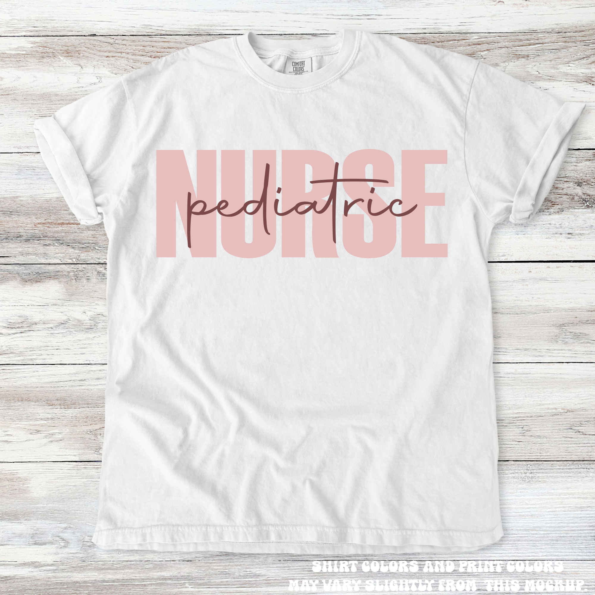 Pediatric Nurse Tee - Printed On Comfort Colors