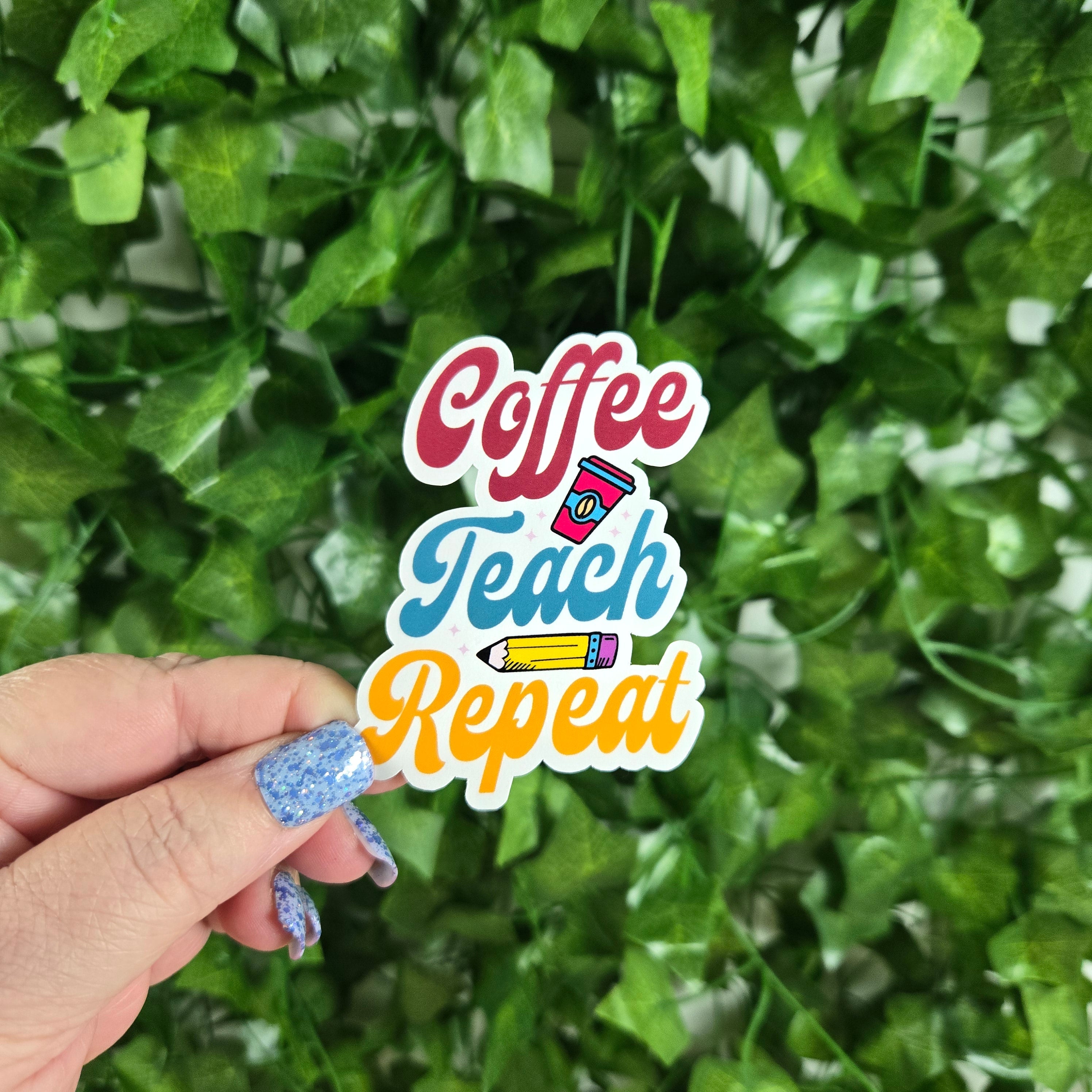 Teacher Quotes Series 2 Sticker