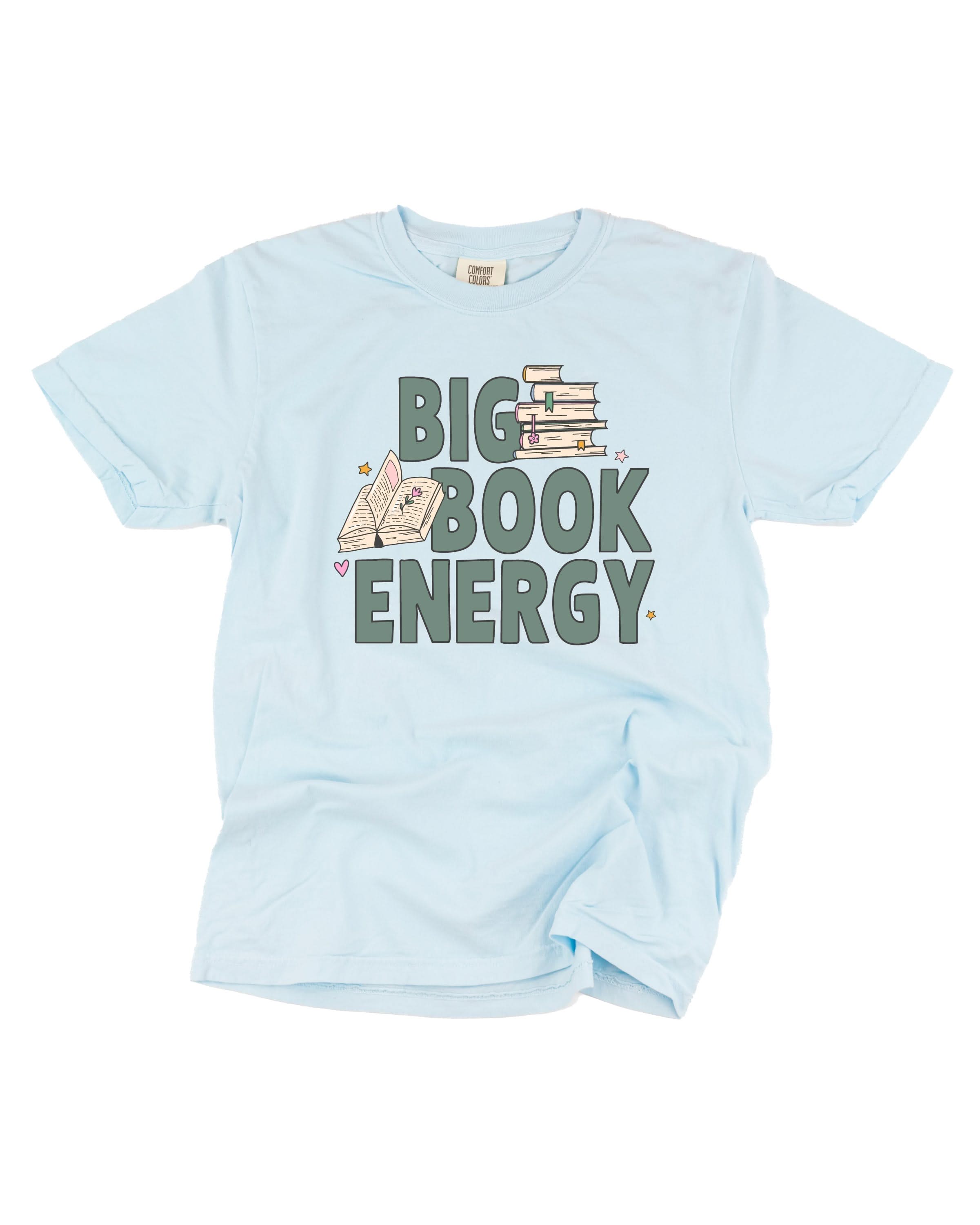 Big Book Energy - Comfort Colors Tee