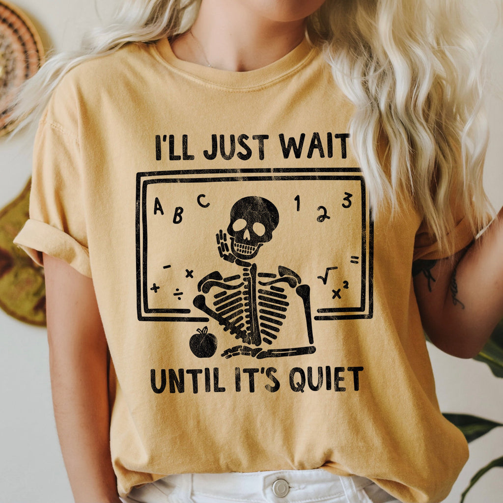 I'll Just Wait Until It's Quite Teacher Retro Halloween Comfort Colors Tshirt